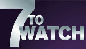 Seven To Watch