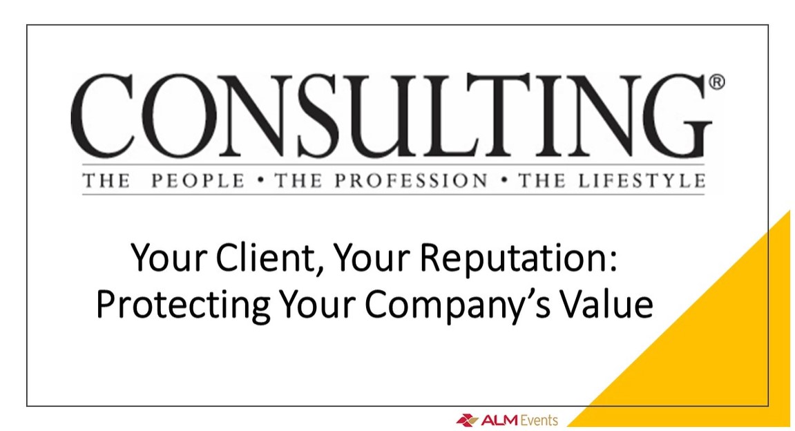 Key Takeaways From June 3 Webinar, Your Client, Your Reputation: Protecting Your Company’s Value.