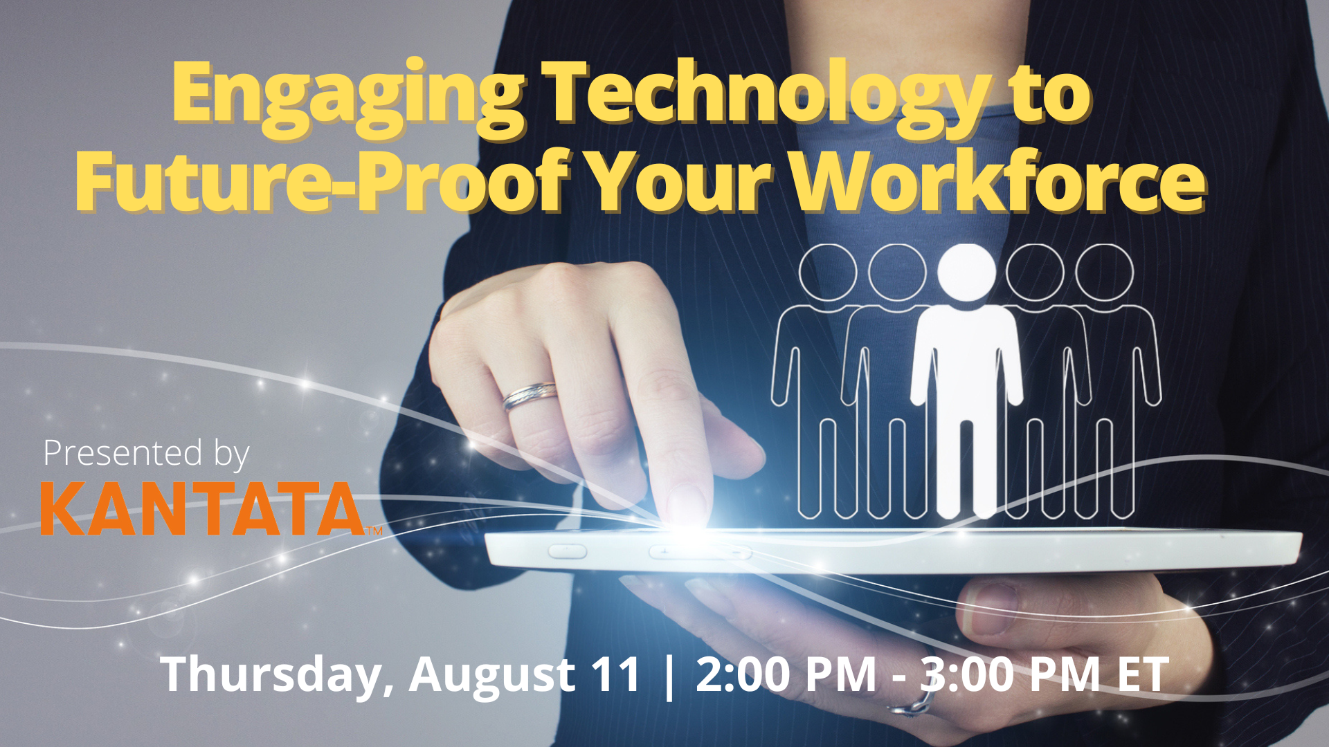 Webinar: Engaging Technology to Future-Proof Your Workforce